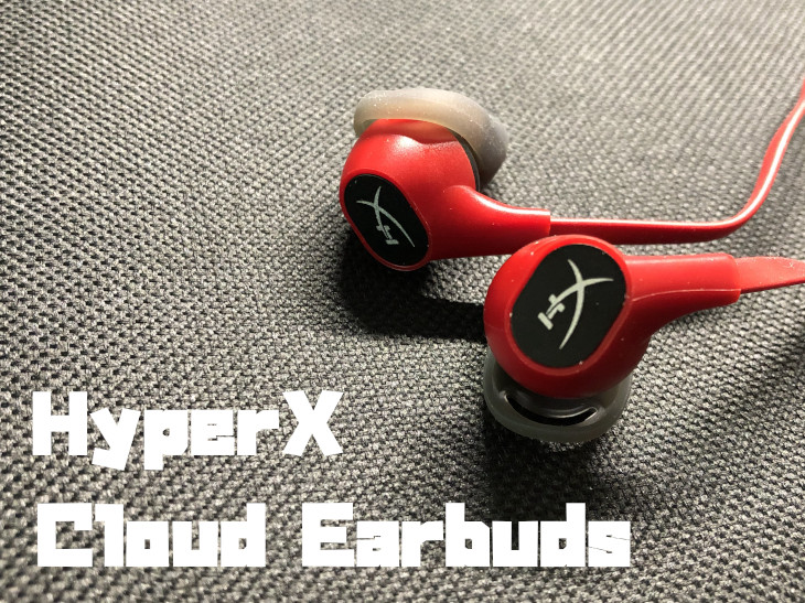 HyperX Cloud Earbudsをレビュー