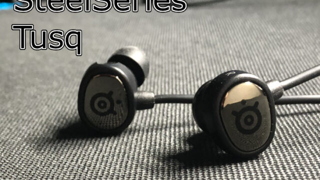 SteelSeries Tusqをレビュー