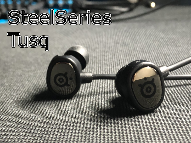 SteelSeries Tusqをレビュー